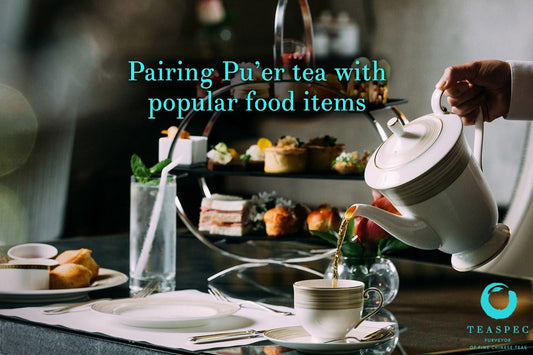 Pairing Pu'er Tea With Popular Food Items - TEASPEC